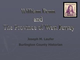 William Penn and The Province of West Jersey