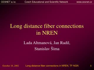 Long distance fiber connections in NREN