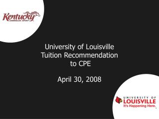 University of Louisville Tuition Recommendation to CPE