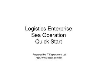 Logistics Enterprise Sea Operation Quick Start