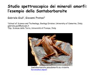 Studio spettroscopico dei minerali amorfi: l’esempio della Santabarbaraite