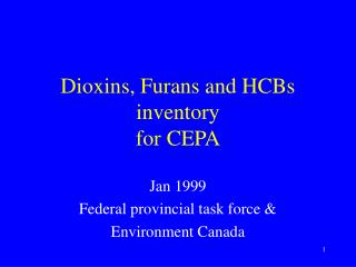 Dioxins, Furans and HCBs inventory for CEPA