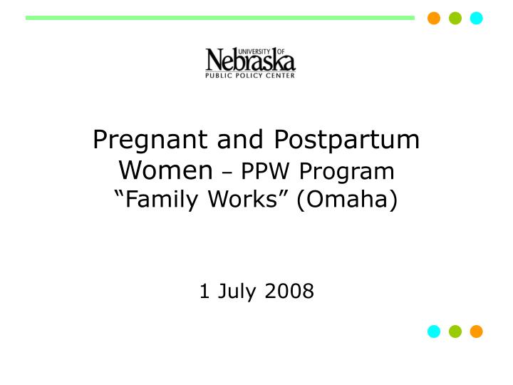 pregnant and postpartum women ppw program family works omaha
