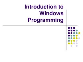 Introduction to Windows Programming