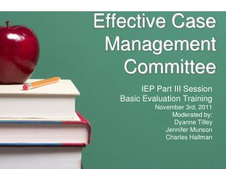 Effective Case Management Committee