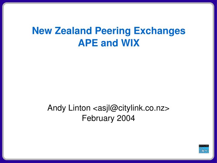 andy linton asjl@citylink co nz february 2004