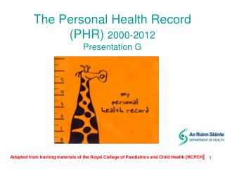 The Personal Health Record (PHR) 2000-2012 Presentation G