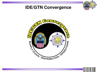 IDE/GTN Convergence