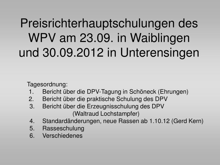 preisrichterhauptschulungen des wpv am 23 09 in waiblingen und 30 09 2012 in unterensingen