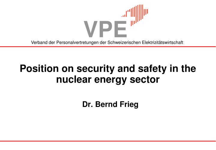 position on security and safety in the nuclear energy sector