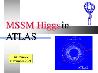 MSSM Higgs in ATLAS