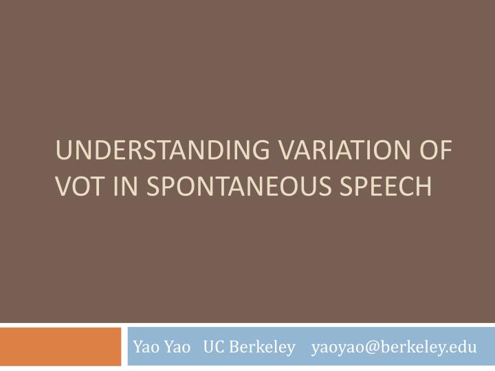 understanding variation of vot in spontaneous speech