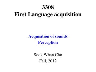 3308 First Language acquisition