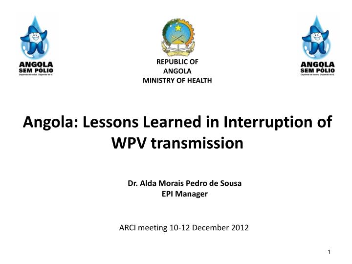 angola lessons learned in interruption of wpv transmission