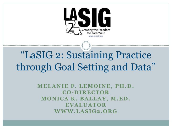 lasig 2 sustaining practice through goal setting and data