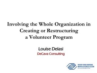 Involving the Whole Organization in Creating or Restructuring a Volunteer Program