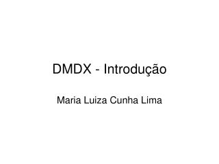 dmdx introdu o