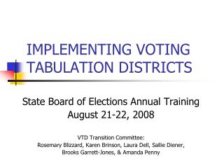 IMPLEMENTING VOTING TABULATION DISTRICTS