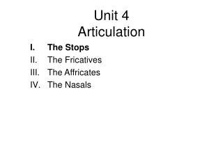 Unit 4 Articulation
