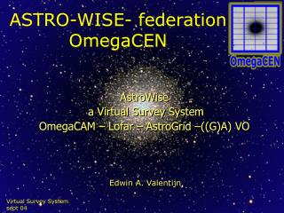 ASTRO-WISE- federation OmegaCEN