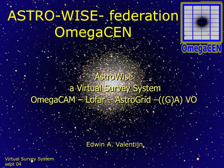 astro wise federation omegacen