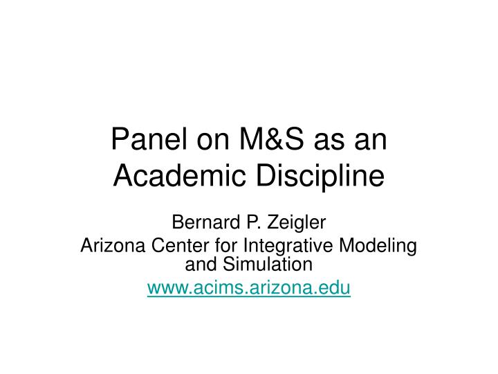 panel on m s as an academic discipline