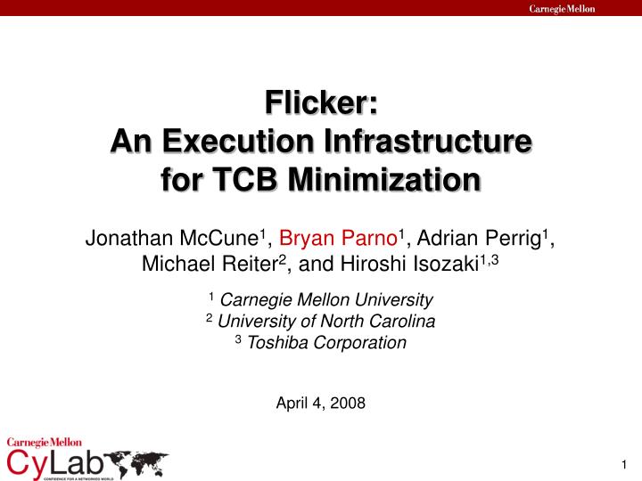 flicker an execution infrastructure for tcb minimization