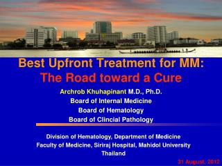Best Upfront Treatment for MM: The Road toward a Cure