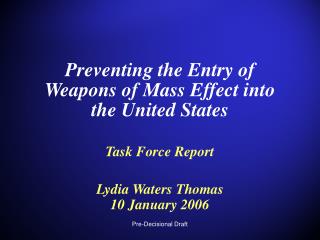 Preventing the Entry of Weapons of Mass Effect into the United States