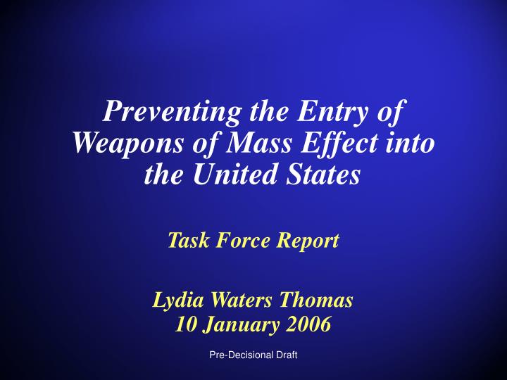 preventing the entry of weapons of mass effect into the united states