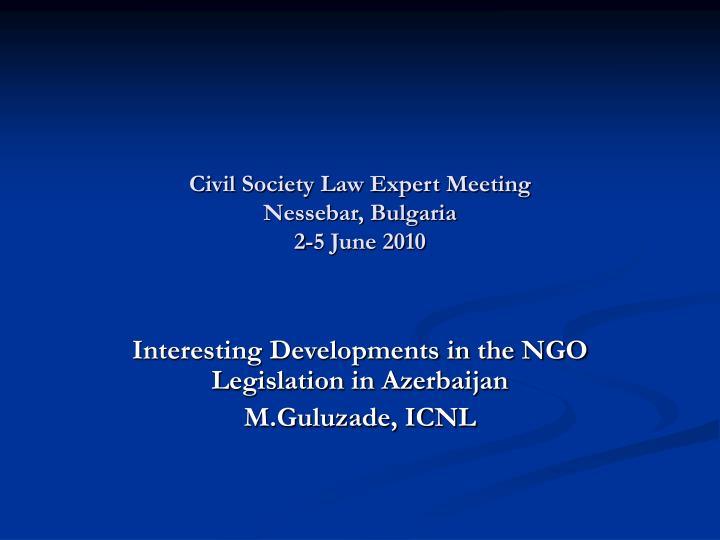 civil society law expert meeting nessebar bulgaria 2 5 june 2010
