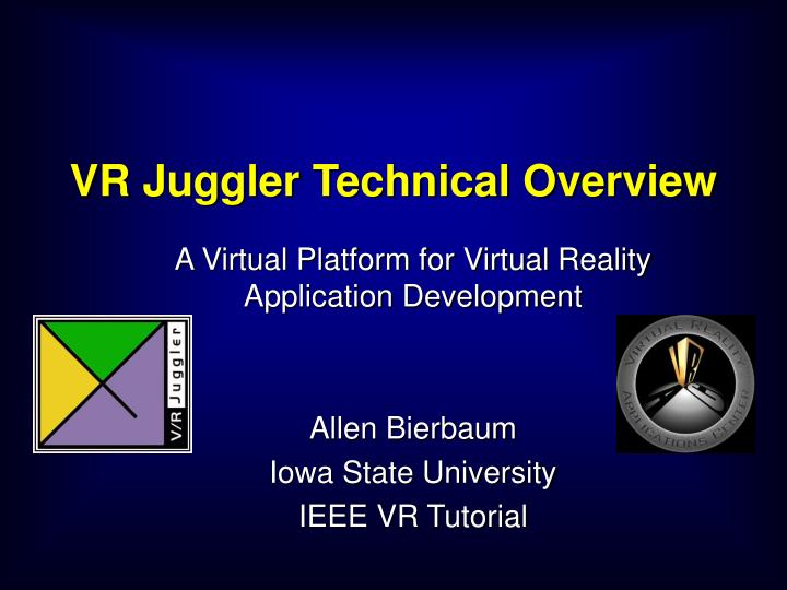 vr juggler technical overview