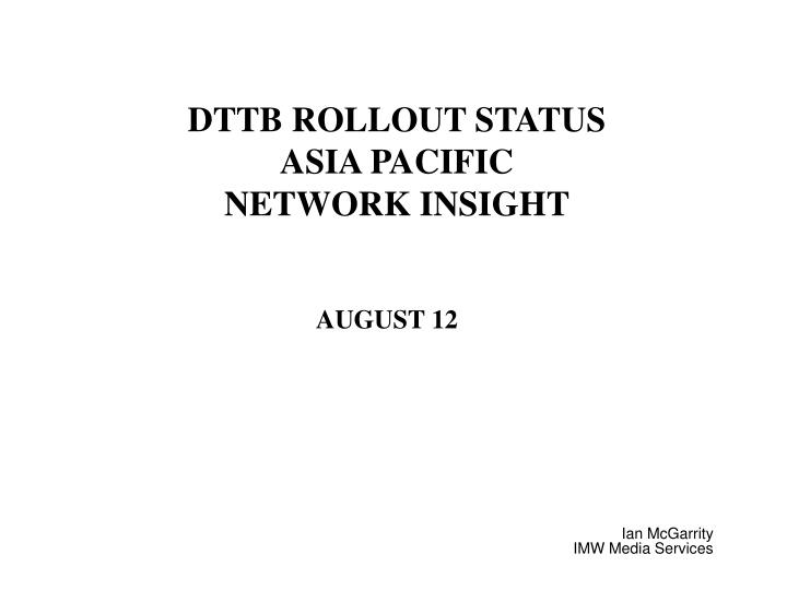 dttb rollout status asia pacific network insight