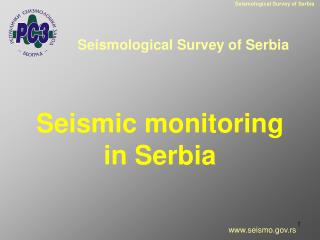 Seismic monitoring in Serbia
