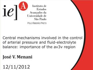 CENTRAL MECHANISMS INVOLVED IN THE CONTROL OF ARTERIAL PRESSURE AND FLUID-ELECTROLYTE BALANCE: