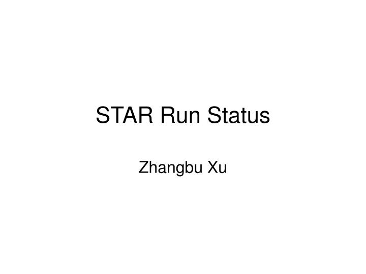 star run status