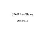 STAR Run Status - slide 1