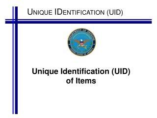 Unique Identification (UID) of Items