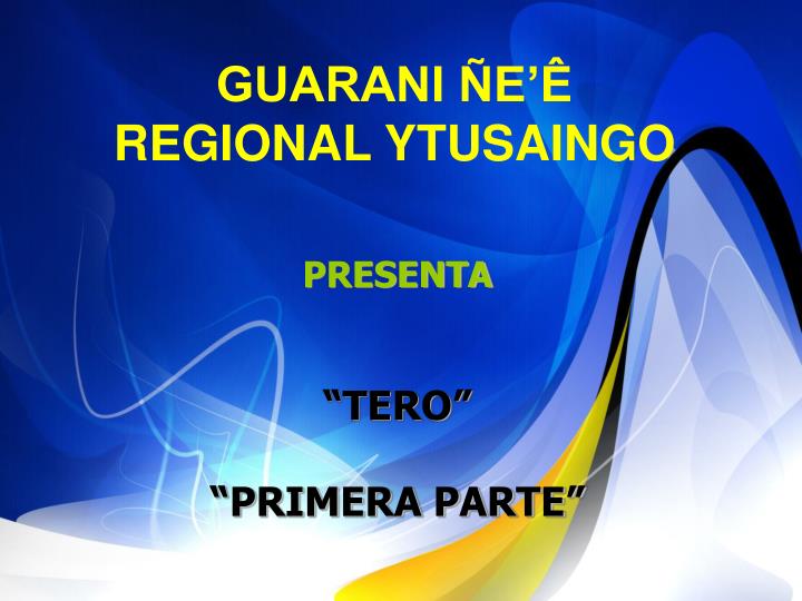 guarani e regional ytusaingo