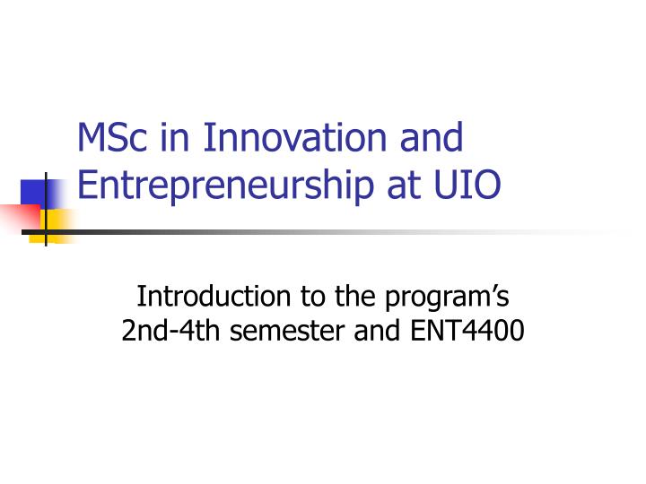 msc in innovation and entrepreneurship at uio