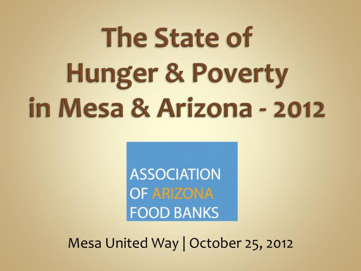 the state of hunger poverty in mesa arizona 2012