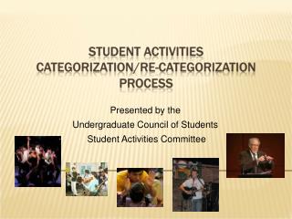 Presented by the Undergraduate Council of Students Student Activities Committee