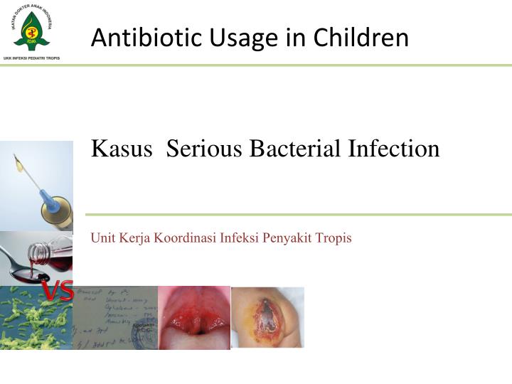 kasus serious bacterial infection