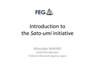 Introduction to the Sato-umi initiative