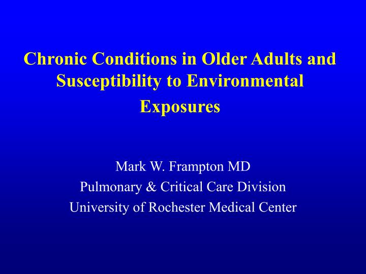 chronic conditions in older adults and susceptibility to environmental exposures