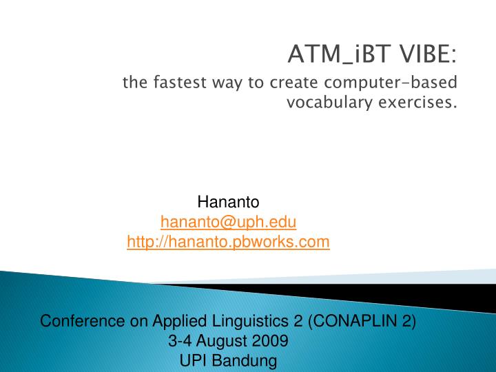 atm ibt vibe the fastest way to create computer based vocabulary exercises