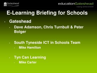 E-Learning Briefing for Schools