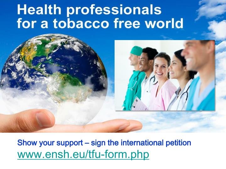 show your support sign the international petition www ensh eu tfu form php