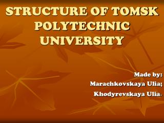 STRUCTURE OF TOMSK POLYTECHNIC UNIVERSITY