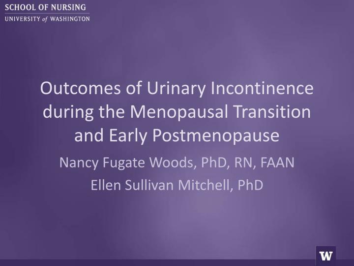 outcomes of urinary incontinence during the menopausal transition and early postmenopause